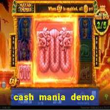 cash mania demo live bet